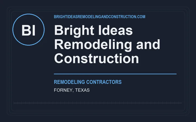 Bright Ideas Remodeling and Construction in Forney, Texas