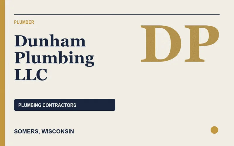 Dunham Plumbing LLC in Somers, Wisconsin