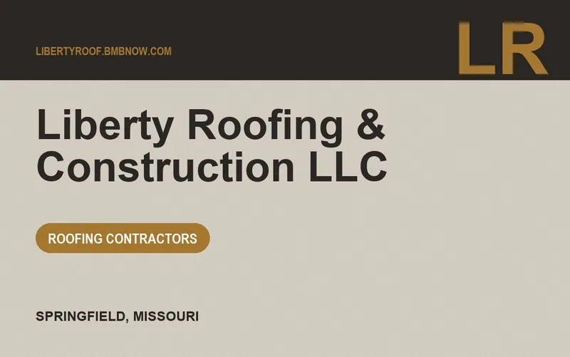 Liberty Roofing & Construction Llc in Springfield, Missouri