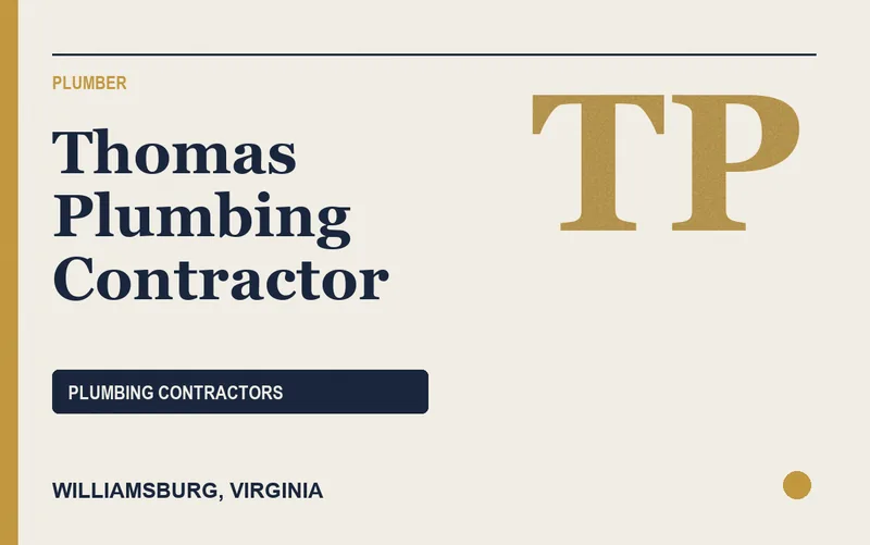 Thomas Plumbing Contractor in Williamsburg, Virginia