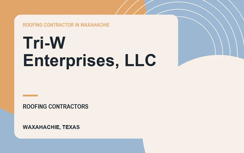 Tri-W Enterprises, LLC in Waxahachie, Texas