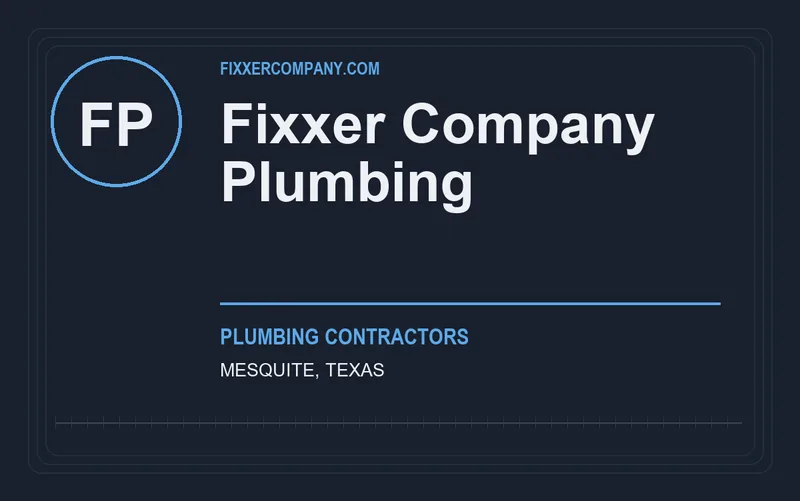 Fixxer Company Plumbing in Mesquite, Texas