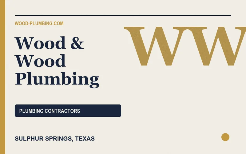 Wood & Wood Plumbing in Sulphur Springs, Texas
