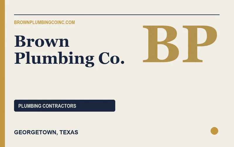 Brown Plumbing Co. in Georgetown, Texas