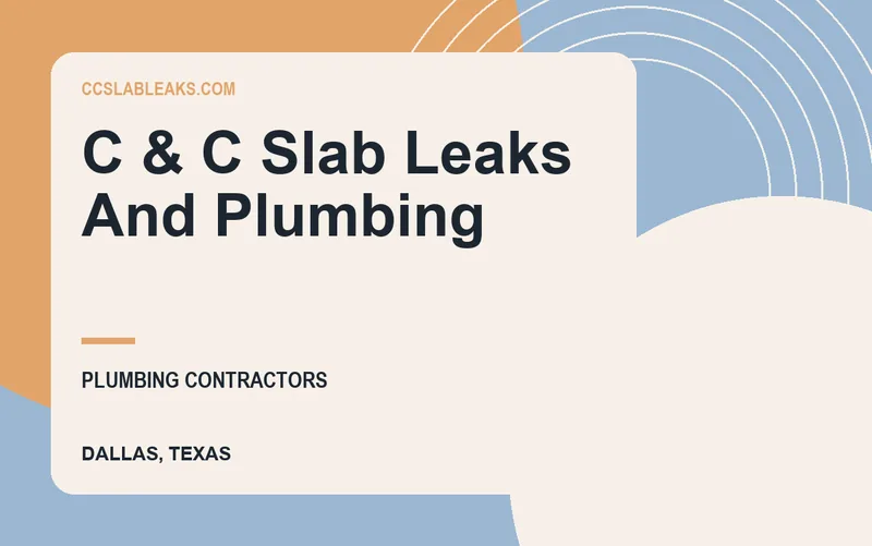 C & C Slab Leaks And Plumbing in Dallas, Texas