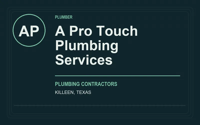 A Pro Touch Plumbing Services in Killeen, Texas