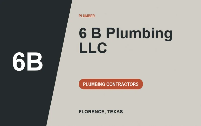 6 B Plumbing LLC in Florence, Texas