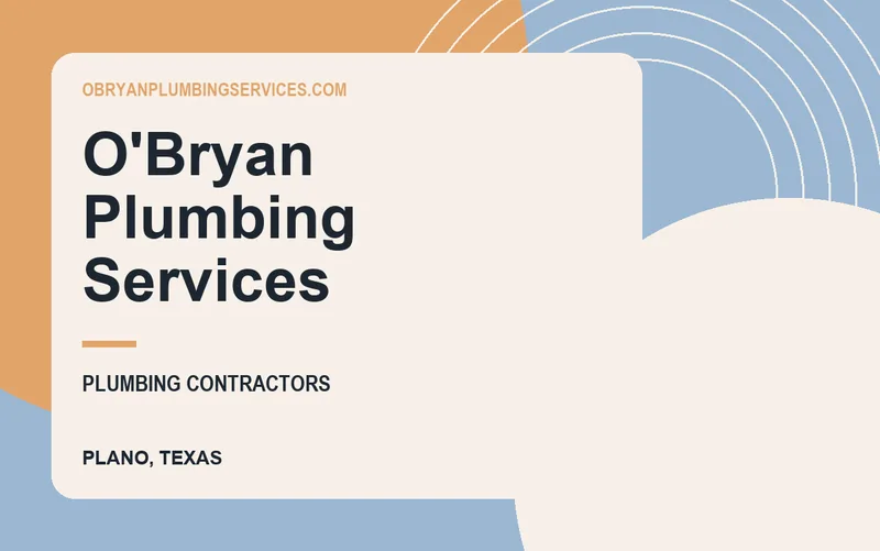 O'Bryan Plumbing Services in Plano, Texas