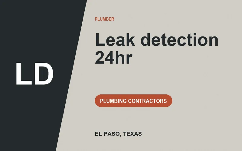 Leak detection 24hr in El Paso, Texas