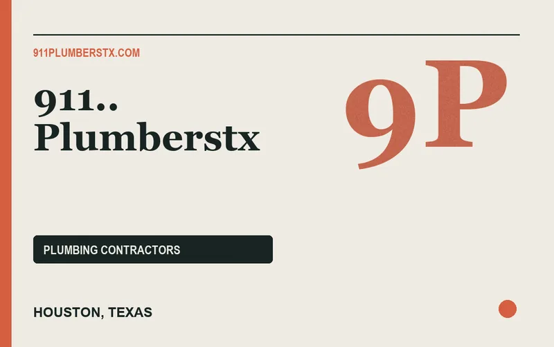 911.. plumberstx in Houston, Texas