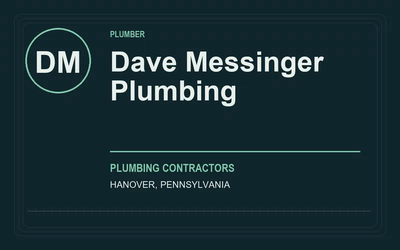 Dave Messinger Plumbing in Hanover, Pennsylvania