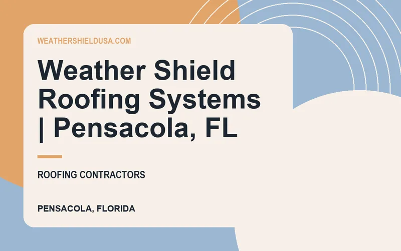 Weather Shield Roofing Systems | Pensacola, FL in Pensacola, Florida
