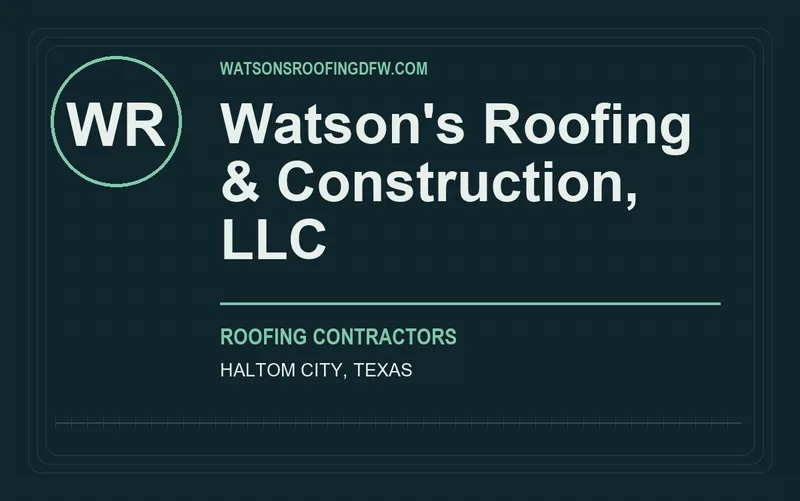 Watson's Roofing & Construction, LLC in Haltom City, Texas