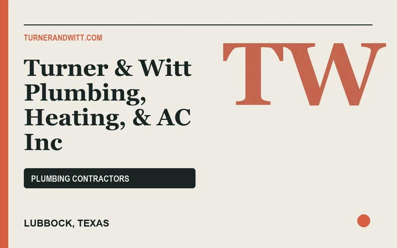 Turner & Witt Plumbing, Heating, & AC Inc in Lubbock, Texas