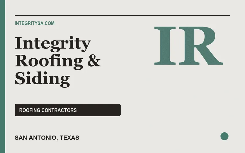 Integrity Roofing & Siding in San Antonio, Texas