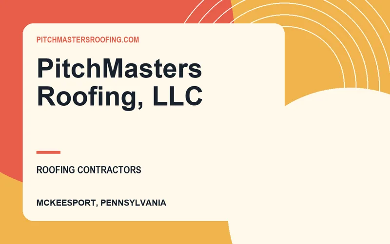 PitchMasters Roofing, LLC in McKeesport, Pennsylvania