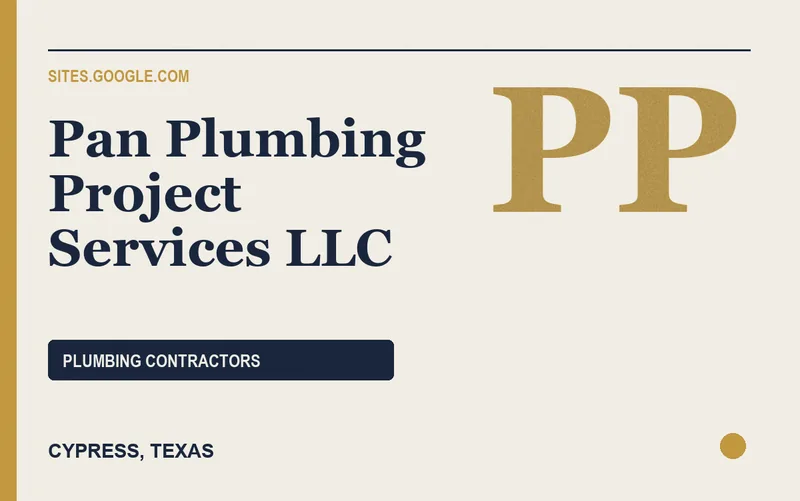 Pan Plumbing Project Services LLC in Cypress, Texas