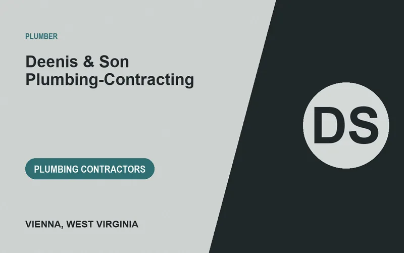 Deenis & Son Plumbing-Contracting in Vienna, West Virginia