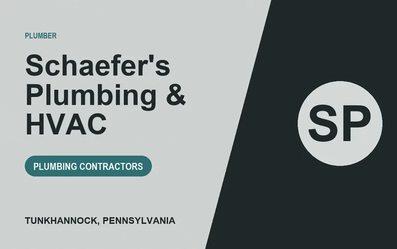 Schaefer's Plumbing & HVAC in Tunkhannock, Pennsylvania