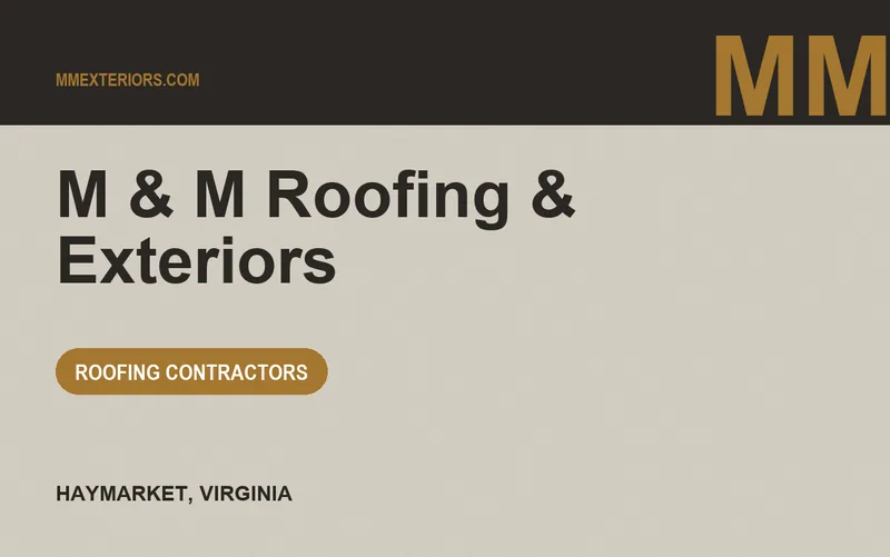 M & M Roofing & Exteriors in Haymarket, Virginia