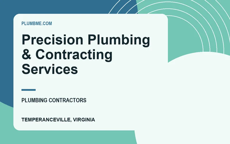 Precision Plumbing & Contracting Services in Temperanceville, Virginia