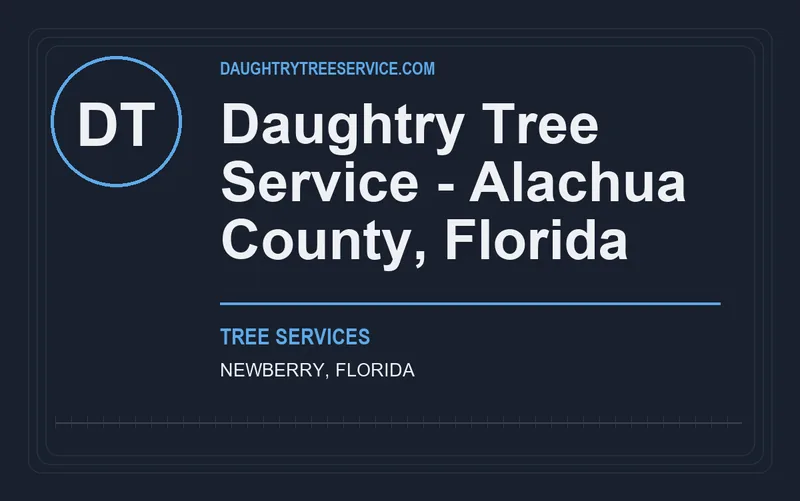 Daughtry Tree Service - Alachua County, Florida in Newberry, Florida