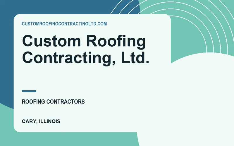 Custom Roofing Contracting, Ltd. in Cary, Illinois