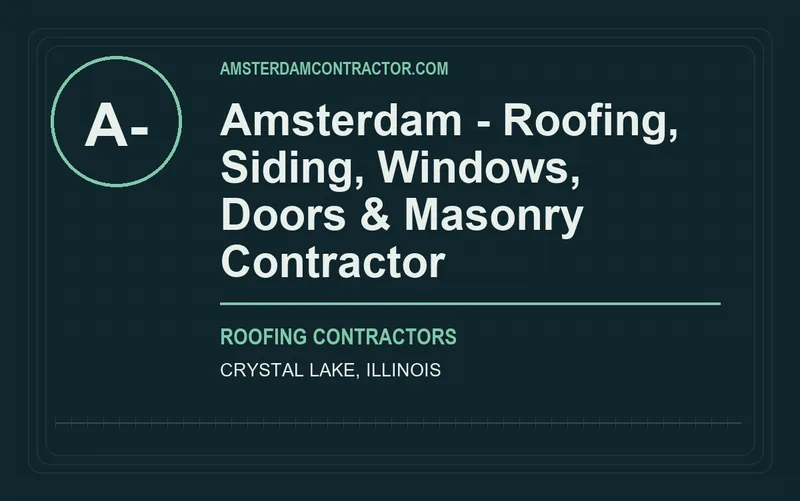 AMSTERDAM - ROOFING, SIDING, WINDOWS, DOORS & MASONRY CONTRACTOR in Crystal Lake, Illinois