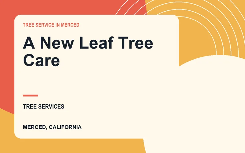 A New Leaf Tree Care in Merced, California