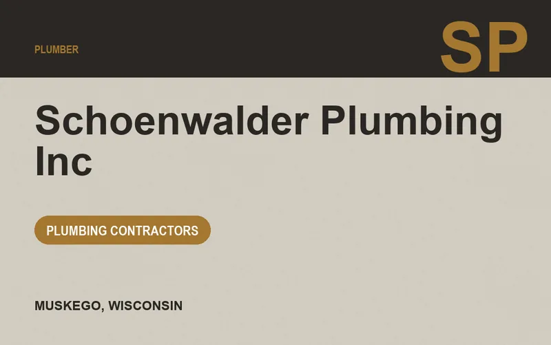 Schoenwalder Plumbing Inc in Muskego, Wisconsin