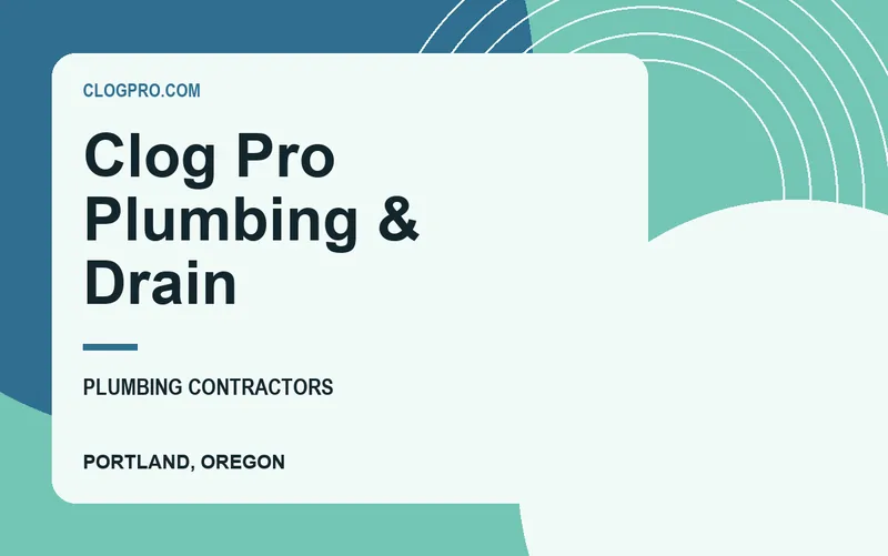 Clog Pro Plumbing & Drain in Portland, Oregon