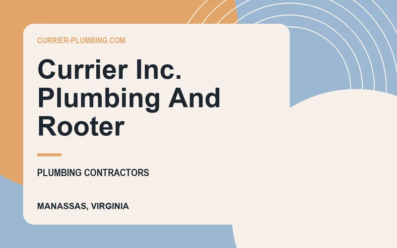 Currier Inc. Plumbing And Rooter in Manassas, Virginia