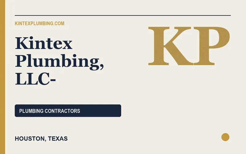 Kintex Plumbing, LLC- in Houston, Texas