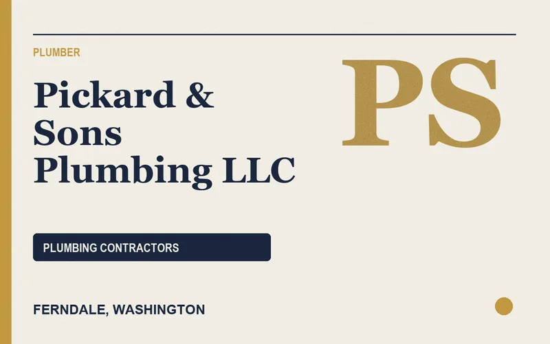 Pickard & Sons Plumbing LLC in Ferndale, Washington
