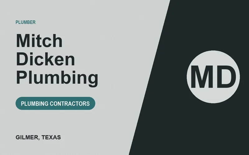 Mitch Dicken Plumbing in Gilmer, Texas