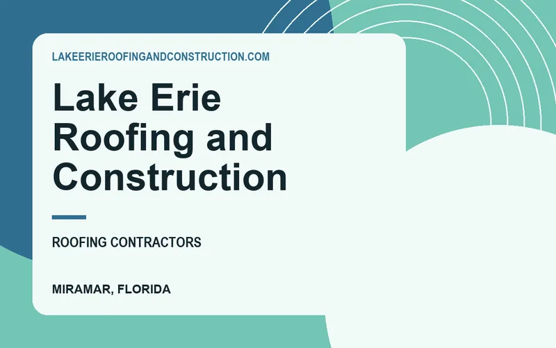 Lake Erie Roofing and Construction in Miramar, Florida