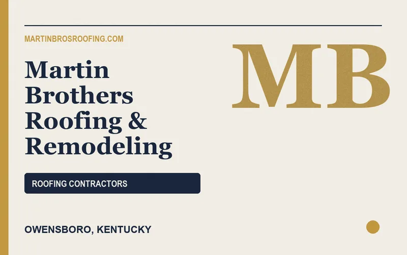Martin Brothers Roofing & Remodeling in Owensboro, Kentucky