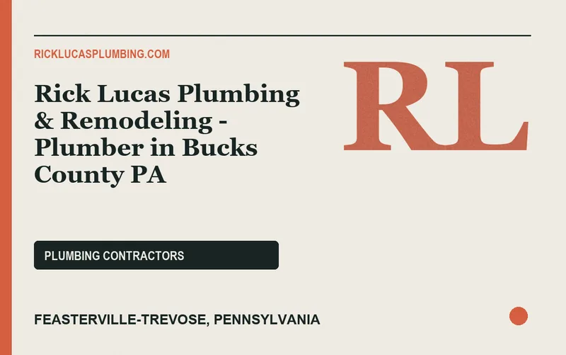 Rick Lucas Plumbing & Remodeling - Plumber in Bucks County PA in Feasterville-Trevose, Pennsylvania