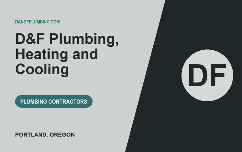 D&F Plumbing, Heating and Cooling in Portland, Oregon
