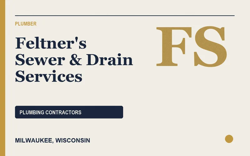 Feltner's Sewer & Drain Services in Milwaukee, Wisconsin