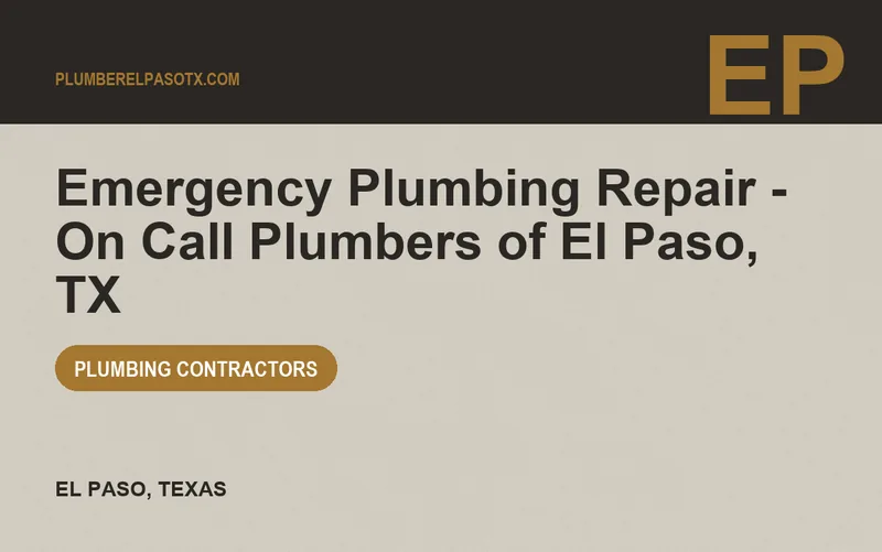 Emergency Plumbing Repair - On Call Plumbers of El Paso, TX in El Paso, Texas