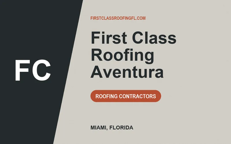 First Class Roofing Aventura in Miami, Florida