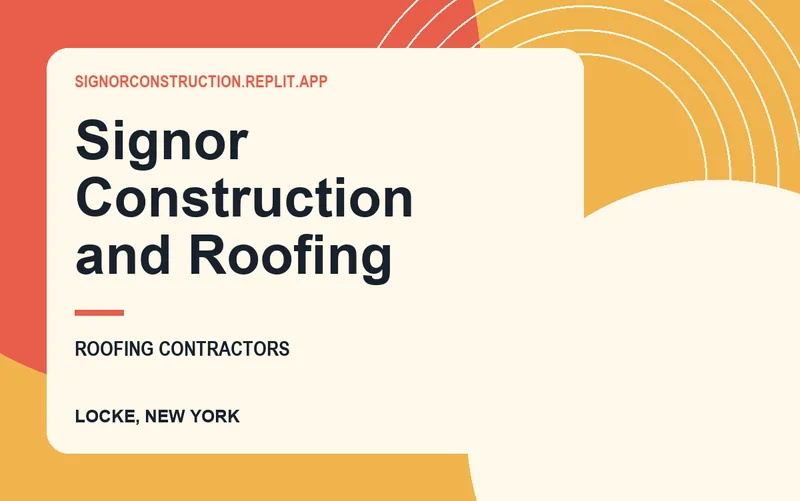 Signor Construction and Roofing in Locke, New York