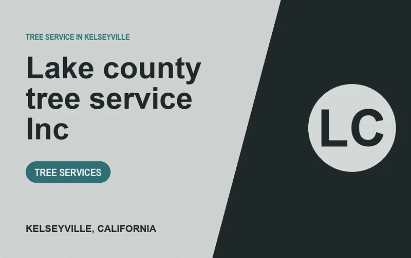Lake county tree service Inc in Kelseyville, California