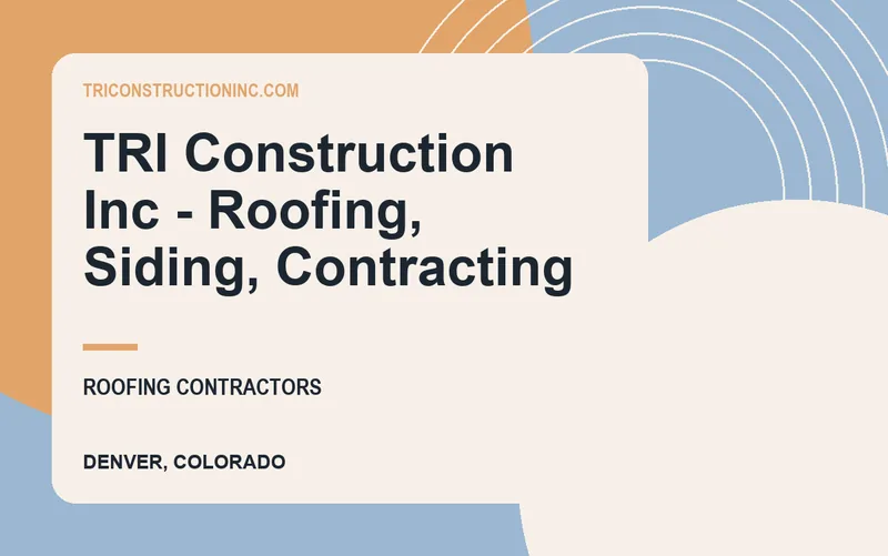 TRI Construction Inc - Roofing, Siding, Contracting in Denver, Colorado