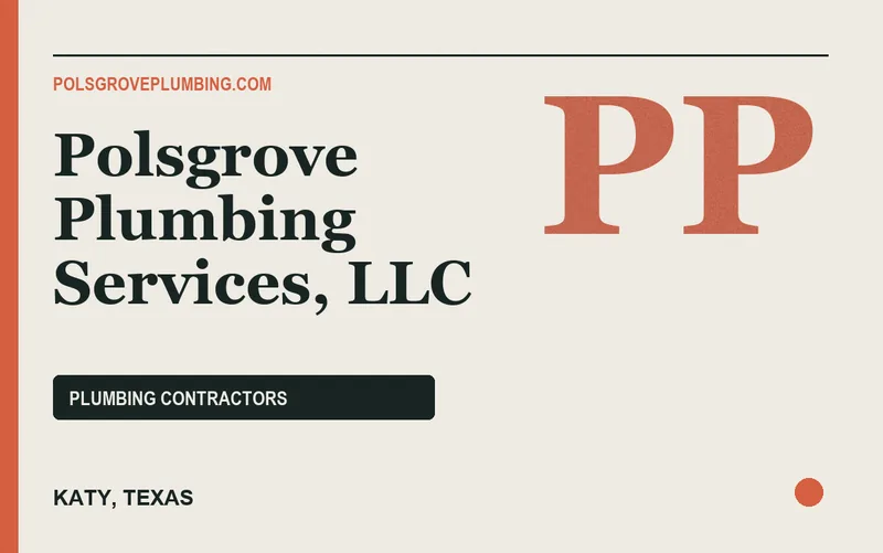 Polsgrove Plumbing Services, LLC in Katy, Texas
