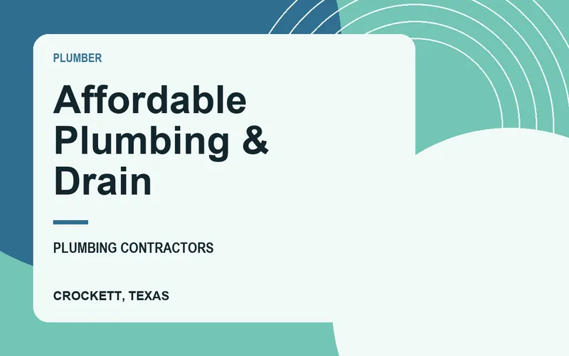 Affordable Plumbing & Drain in Crockett, Texas