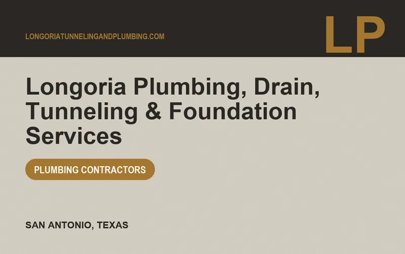 Longoria Plumbing, Drain, Tunneling & Foundation Services in San Antonio, Texas
