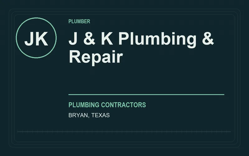 J & K Plumbing & Repair in Bryan, Texas