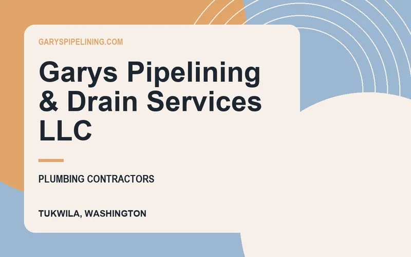 Garys Pipelining & Drain Services Llc in Tukwila, Washington